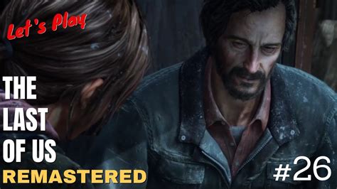 Lets Play The Last Of Us Remastered Part 26 Youtube