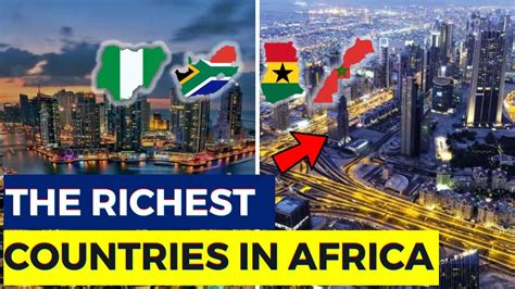 Richest Countries In Africa 2021 Wealthiest Nations In Africa Youtube