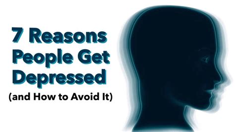 7 Reasons People Get Depressed And How To Avoid It