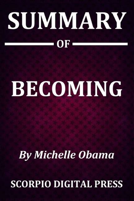 Summary Of Becoming By Michelle Obama Paperback