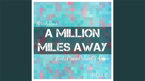 A Million Miles Away From Belle Youtube