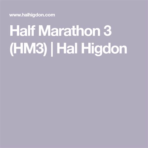 Half Marathon 3 Hm3 Hal Higdon Half Marathon Training Half