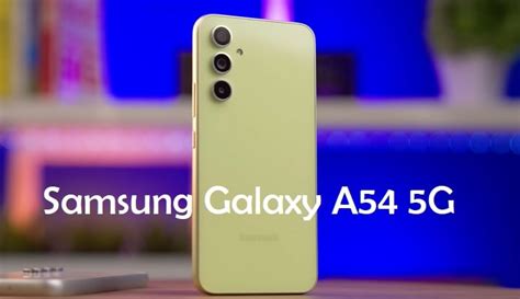 Hp Kamera Samsung Galaxy A54 5g Pilihan Tepat Untuk Konten Kreator