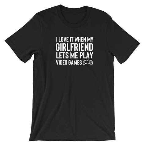 Mens I Love It When My Girlfriend Lets Me Play Video Games Etsy