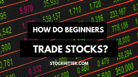 How Do Beginners Trade Stocks