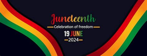 Premium Vector Juneteenth Celebrations Of Freedom Banner Poster June
