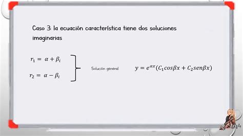 Ecuaciones Diferencial De Segundo Orden Por Coeficientes Constantes
