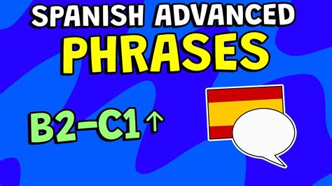 Learn 50 Spanish Advanced Phrases 🌟 Reach B2 C1 Level 🌟 Youtube