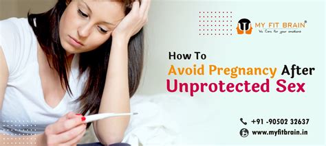Sex Without Protection How To Avoid Pregnancy Important Tips My Fit Brain