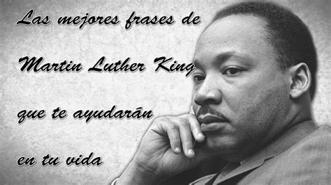 Martin Luther King Las 10 Mejores Frases De Su Historia Kulturaupice