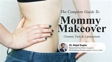 Guide To Mommy Makeover Surgery And Care Tummy Tuck Procedure