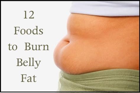 12 Foods To Burn Belly Fat Fast Health And Weight Loss Tips