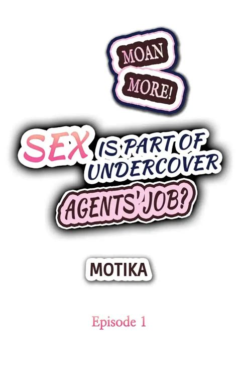 Sex Is Part Of Undercover Agents Job Chapter 1