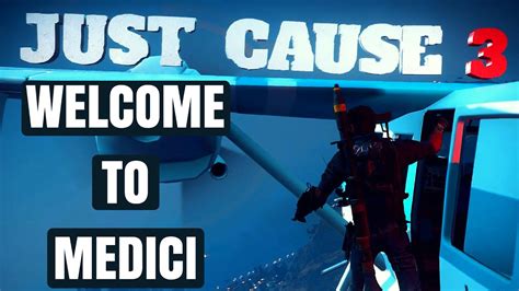 Just Cause 3 Walkthrough Welcome To Medici S01e01 Hd 1080p 60 Fps