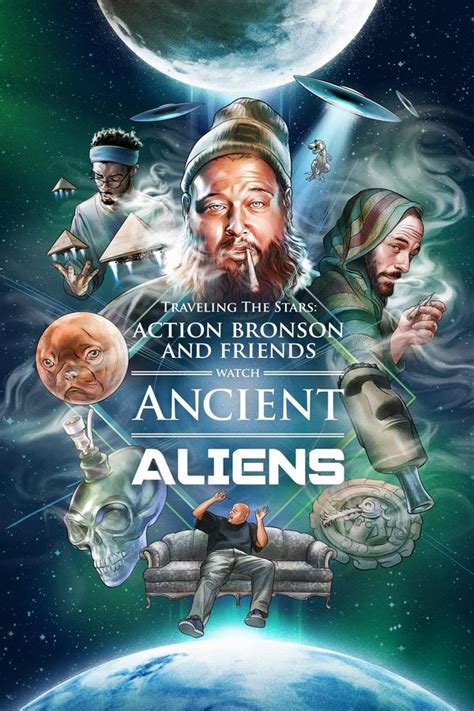 Traveling The Stars Action Bronson And Friends Watch Ancient Aliens 2016