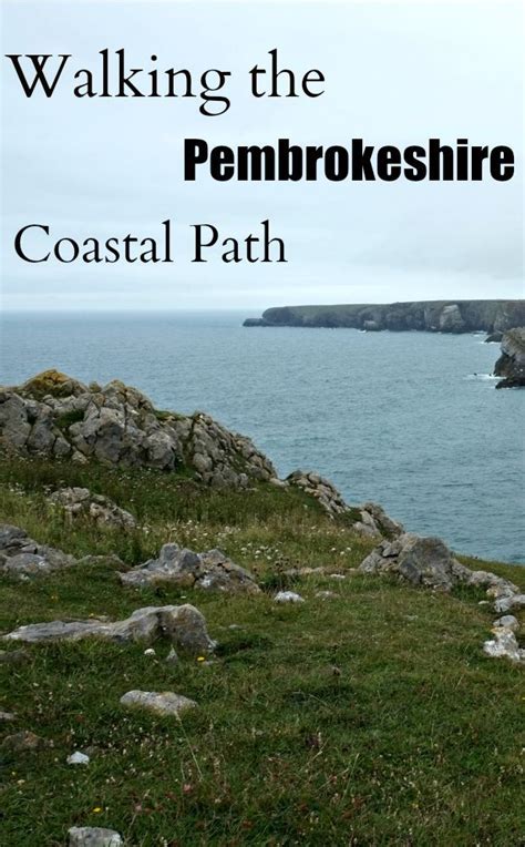 Boldly Hiking The Breathtaking Pembrokeshire Coastal Path