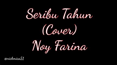 Seribu tahun recorded by _3v_erizaha_r on smule. Seribu Tahun - Imran Ajamain (Audio Cover by Noy Farina ...