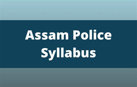 Assam Police Syllabus 2023 Check SI And Constable Complete Syllabus