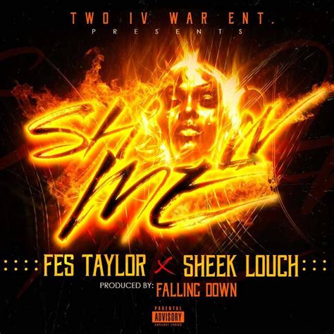 Fes Taylor F Sheek Louch Show Me Hiphopdx