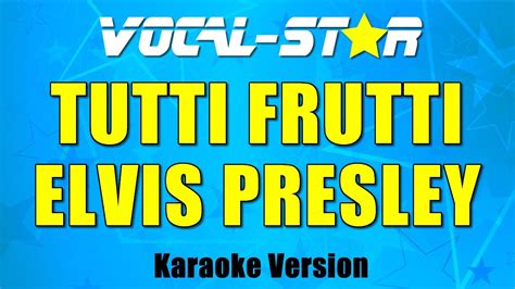 Elvis Presley Tutti Frutti Karaoke Version With Lyrics Hd Vocal