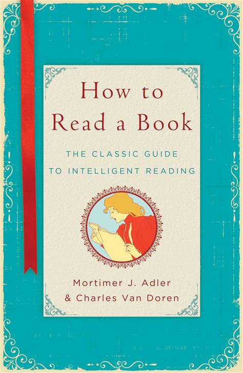 How To Read A Book Book By Mortimer J Adler Charles Van Doren
