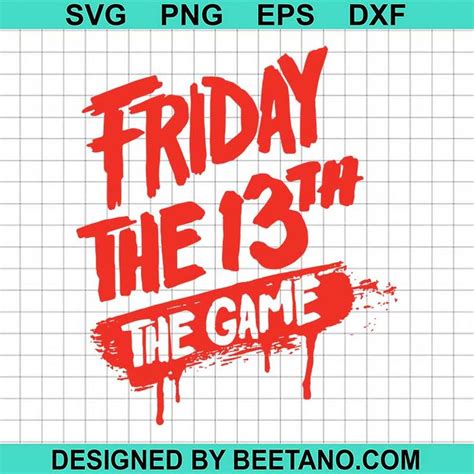 Friday The 13th The Game Svg Friday 13th Svg Horror Movies Svg In