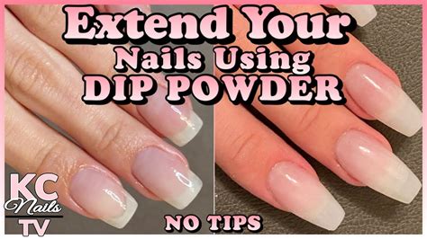 How To Extend Your Nails Using Dip Powder No Nail Tips Acrylic Dip
