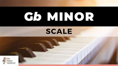 Gb Minor Scale Youtube
