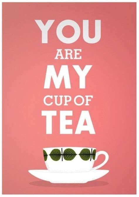 Cup O Tea Tea Cups My Cup Of Tea