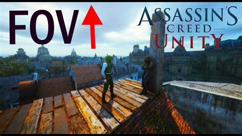 Assassin S Creed Unity Better FOV Mod Showcase YouTube