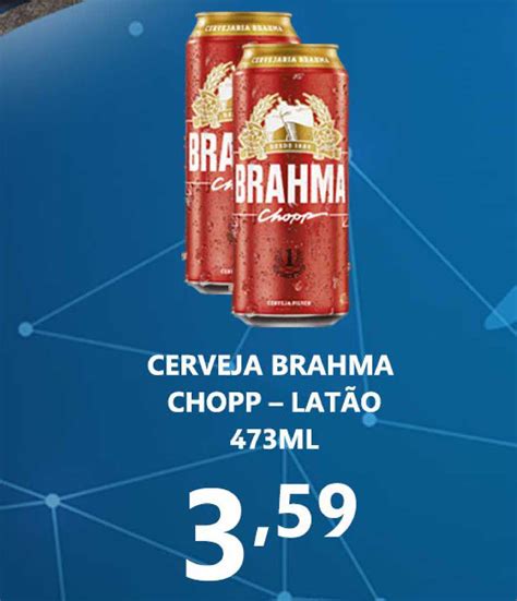 Oferta Cerveja Brahma Chopp Latão Na Bramil Supermercados