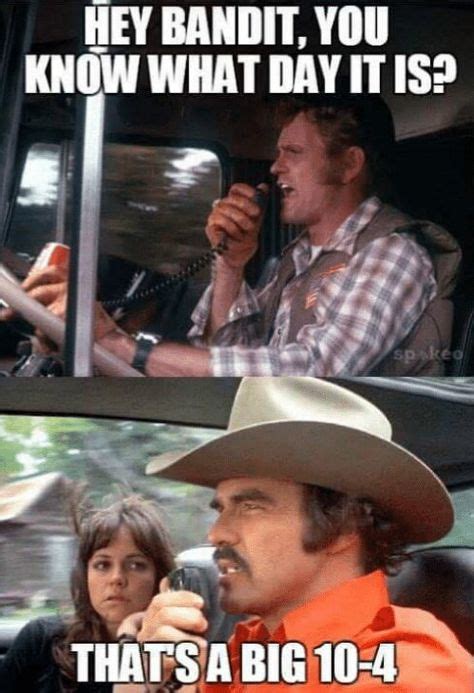 35 Smoky And The Bandit Memes Ideas In 2021 Smokey And The Bandit