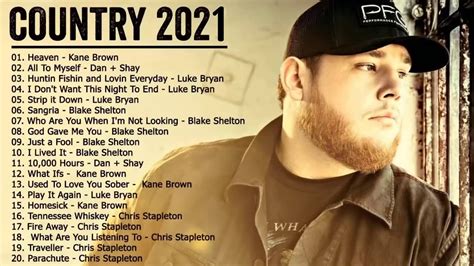 Country Music Playlist 2021 Top New Country Songs 2021 Best
