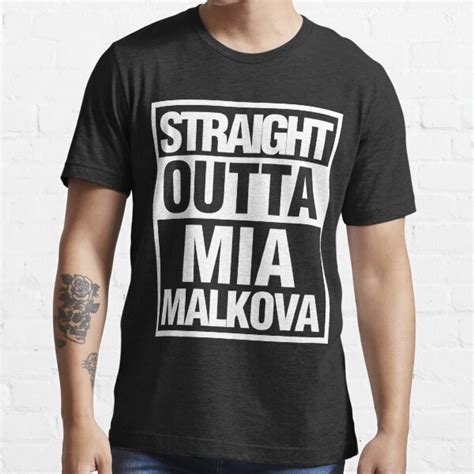 Gerade Outta Mia Malkova Schwarzweiss T Shirt Von Under Thetable Redbubble