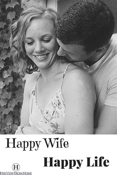 Weve All Heard The Mantra Happy Wife Happy Life Read This Hvfh