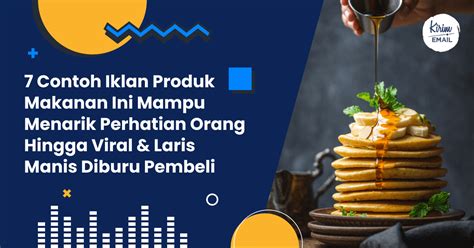 Contoh Iklan Produk Makanan Beserta Gambarnya Ilya Vrogue Co