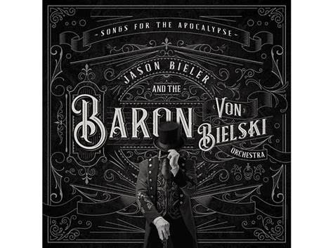 Jason Bieler And The Baron Von Biel SONGS FOR THE APOCALYPSE CD Jason Bieler And The Baron