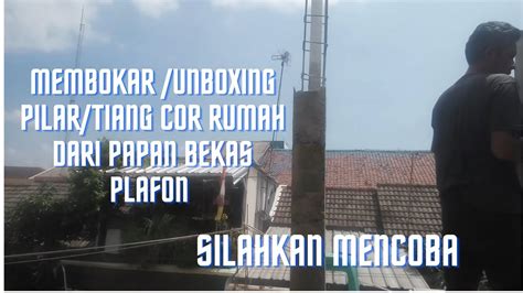 We did not find results for: bekisting tiang cor rumah pakai papan bekas plafon ...