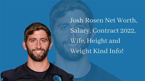Josh Rosen Net Worth Salary Contract 2022 Wife Height And Weight
