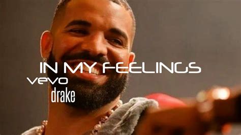 Drake In My Feelings Youtube