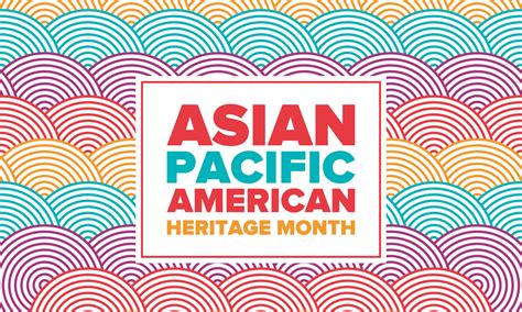 Dcaeyc Celebrates Asian Pacific American Heritage Month
