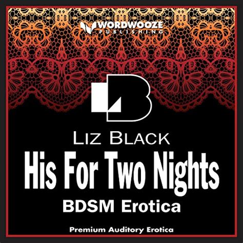 Amazon Com His For Two Nights Bdsm Erotica Audible Audio Edition Liz Black Rose Demarco