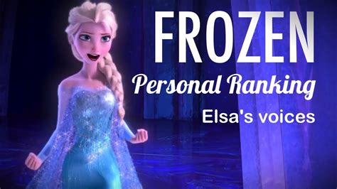 Disneys Frozen My Personal Ranking Of Elsas Voices Multilanguage
