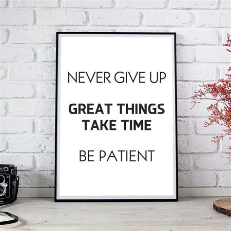 Never Give Up Great Things Take Time Be Patient Etsy In 2021