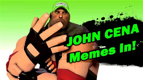 John cena is arguably one of the biggest names in wwe, if not the biggest. TF2 John Cena is Best Meme - YouTube