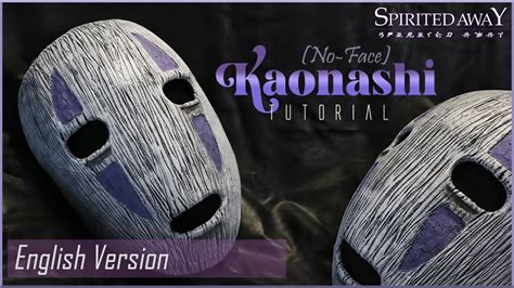 Tutorial How To Make No Face Mask Kaonashi From Spirited Away Free