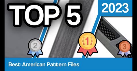 Best American Pattern Files June 2023 Best Buying Guide