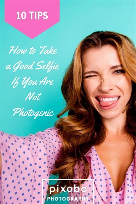 Tips On How To Take A Good Selfie If You Are Not Photogenic Selfie