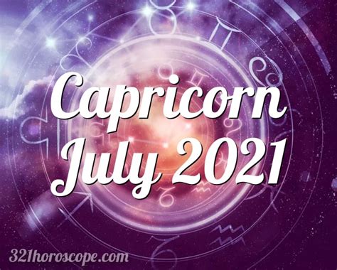 Horoscope Capricorn July 2021