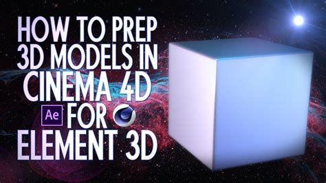 Making 3d Models In Cinema 4d For Element 3d In After Effects Youtube
